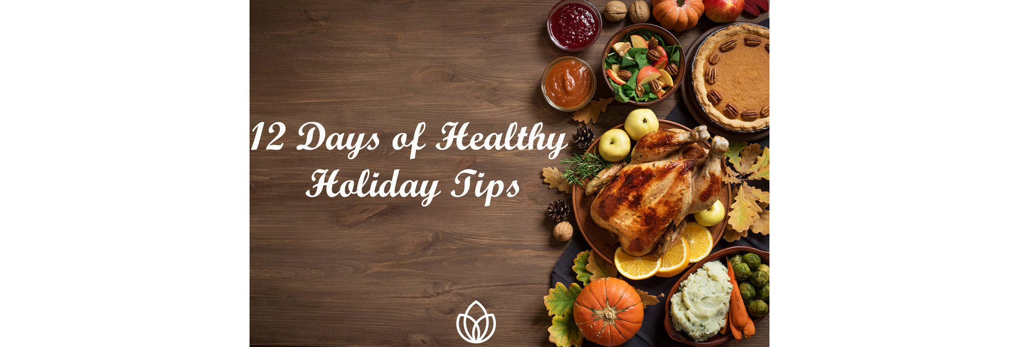 12 Days of Healthy Holiday Tips